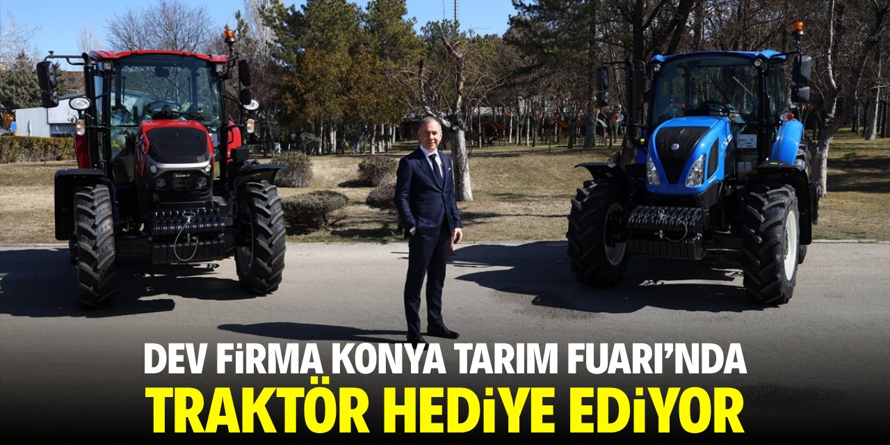 Konya Tarım Fuarı'nda dev firma traktör hediye ediyor