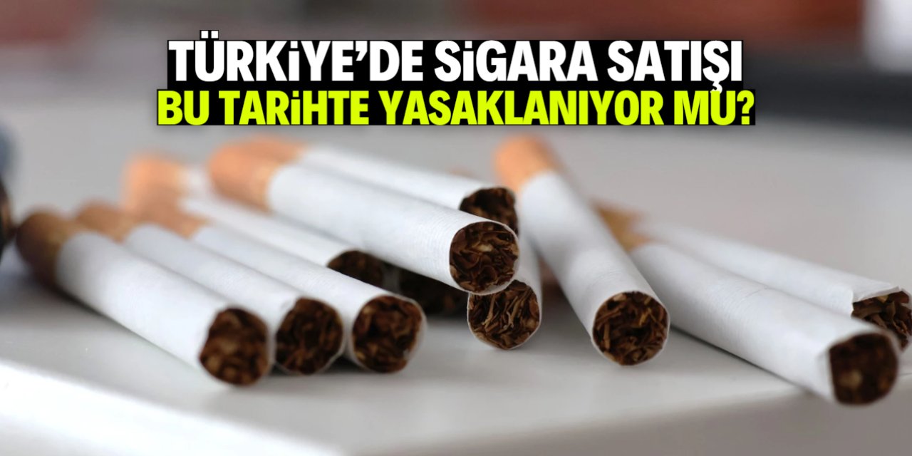 Türkiye'de sigara satışı yasaklanıyor mu? İşte o iddia