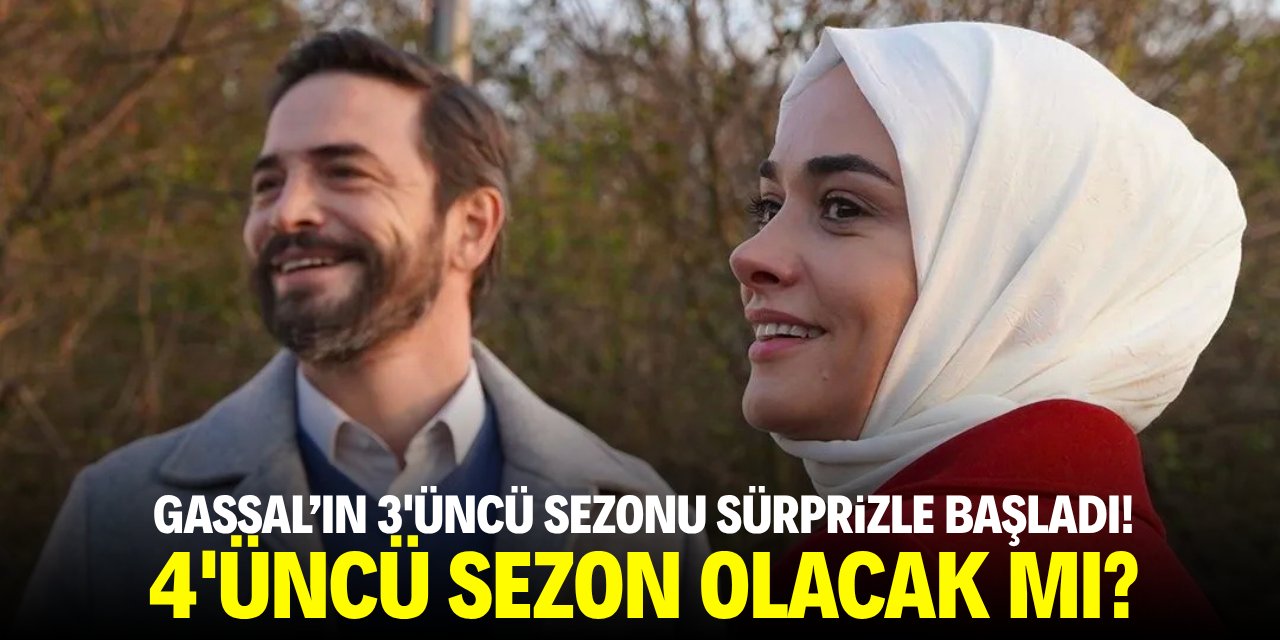 Gassal'ın 3'üncü sezonu süprizlerle başladı! 4'üncü sezon olacak mı?