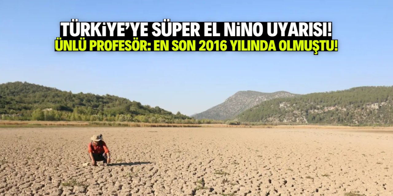 Ünlü profesör uyardı: Yağışlar sizi yanıltmasın!