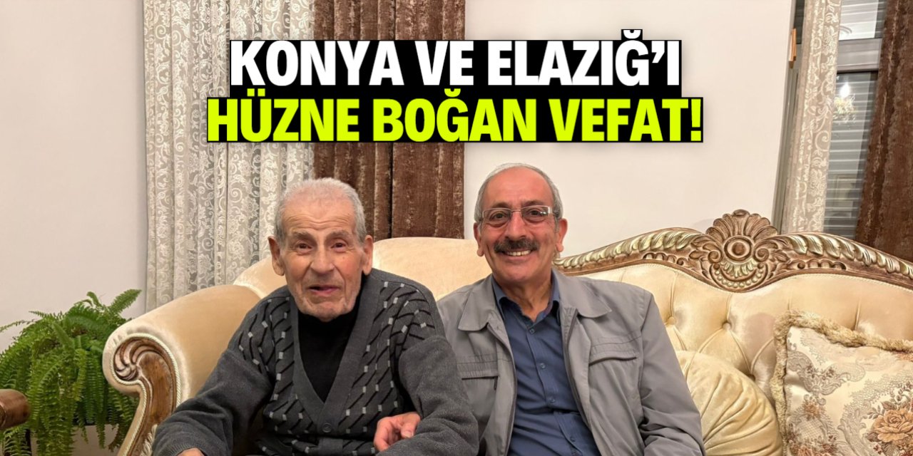 Konya ve Elazığ’ı hüzne boğan vefat! 14 yıl dernek başkanlığı yapmıştı