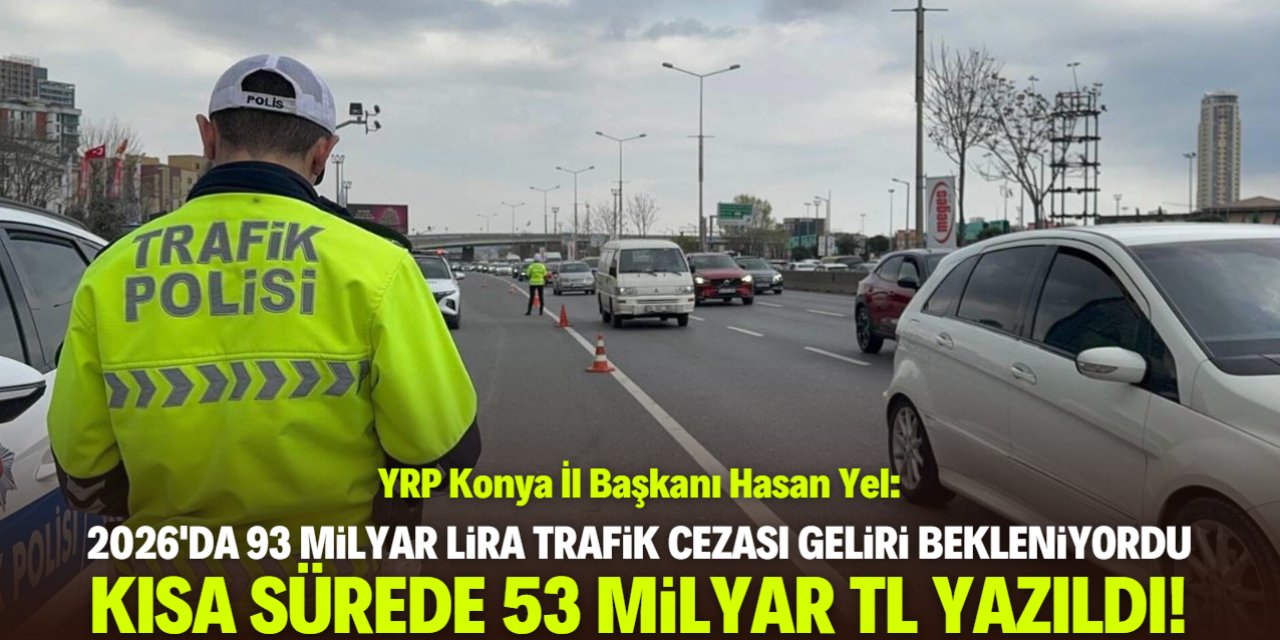 Konyalı başkandan tepki: Trafik cezalarıyla mali kaynak oluşturuldu!