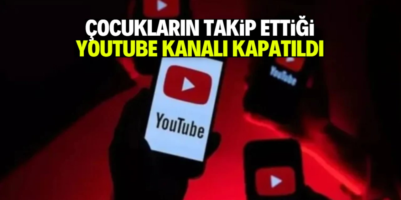 Okul çağındaki çocukların takip ettiği Youtube kanalı kapatıldı