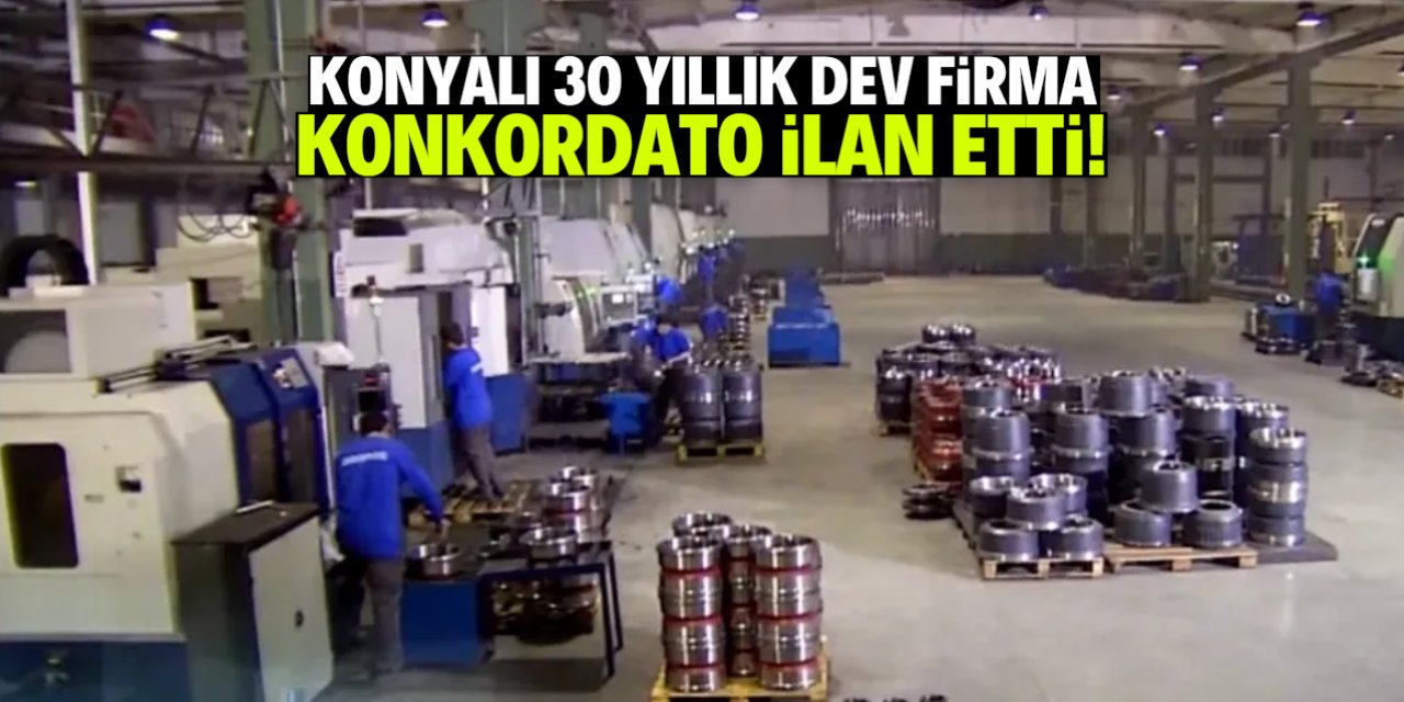 Konya'nın 30 yıllık meşhur markası konkordato ilan etti