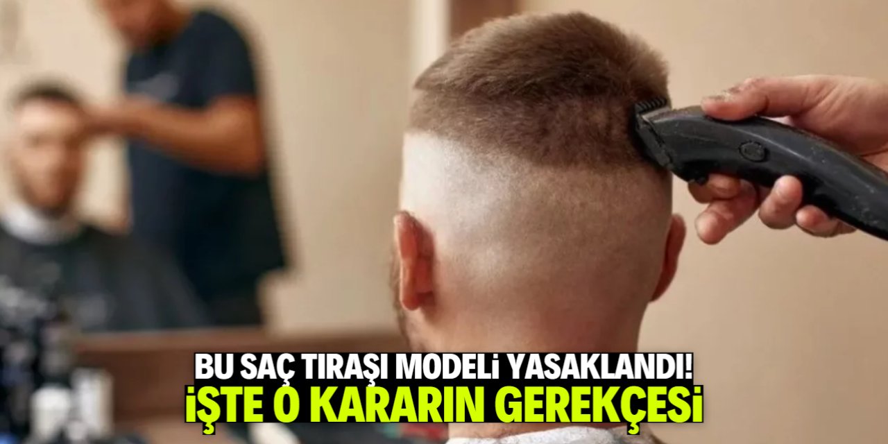Bu saç tıraşı modeli yasaklandı! İşte o karar