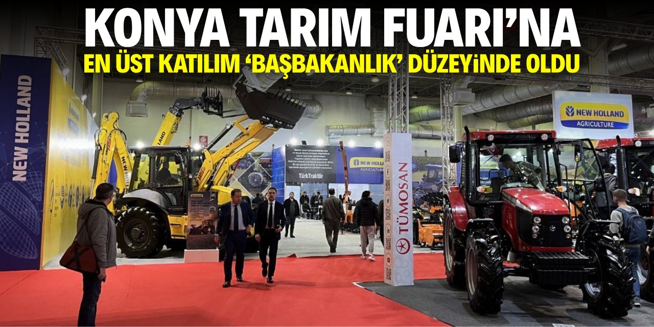 Tarım Fuarı’na en üst katılım ‘Başbakanlık’ düzeyinde oldu