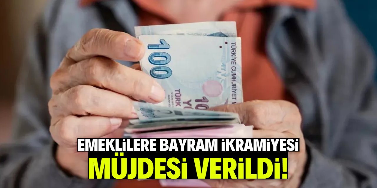 Emeklilere bayram ikramiyesi müjdesi verildi!