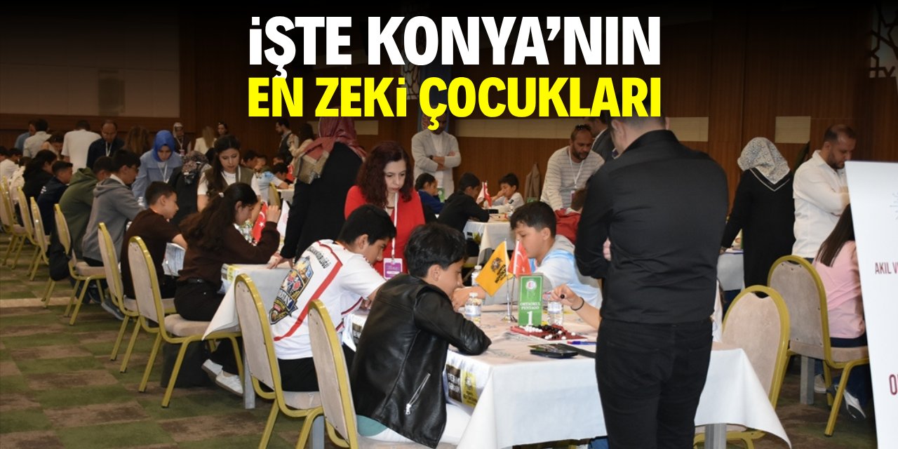 İşte Konya'nın en zeki çocukları