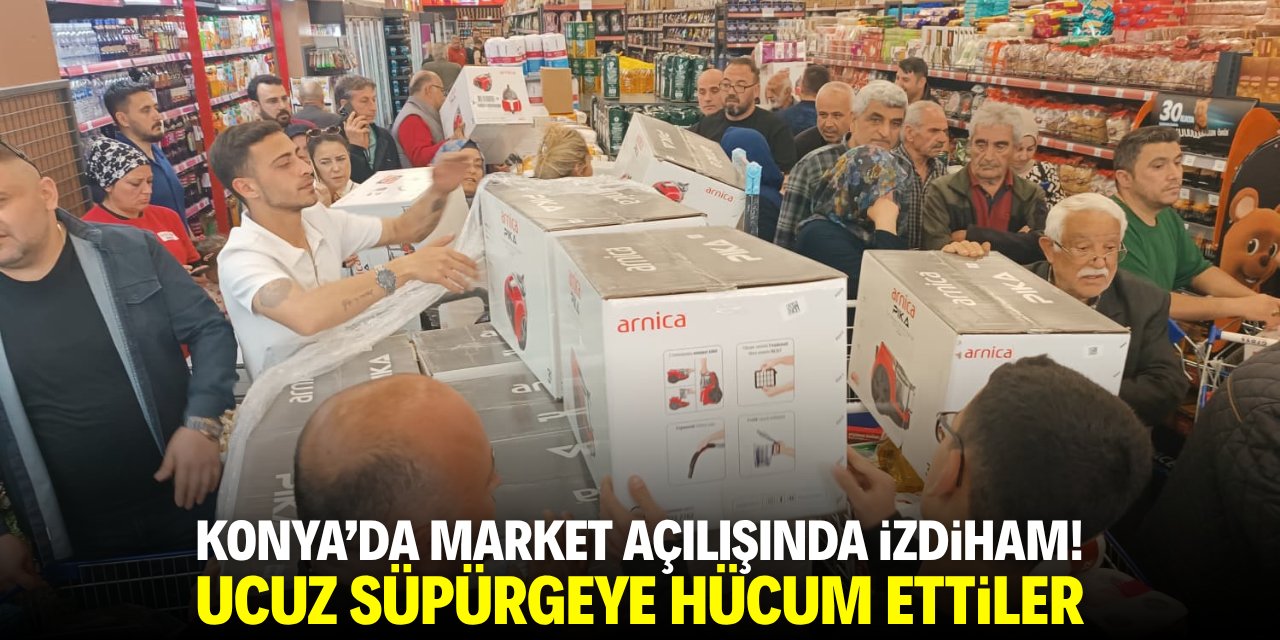 Konya'da market açılışında izdiham! Ucuz süpürgeye hücum ettiler