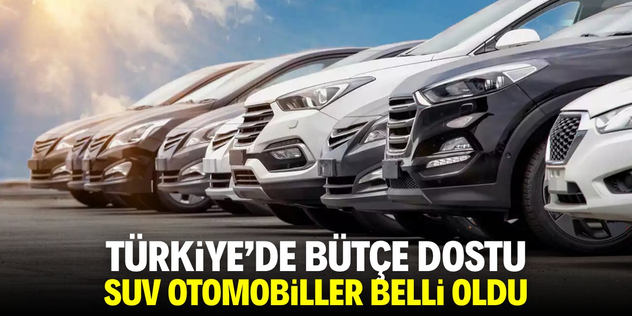 Türkiye'de bütçe dostu SUV otomobiller belli oldu