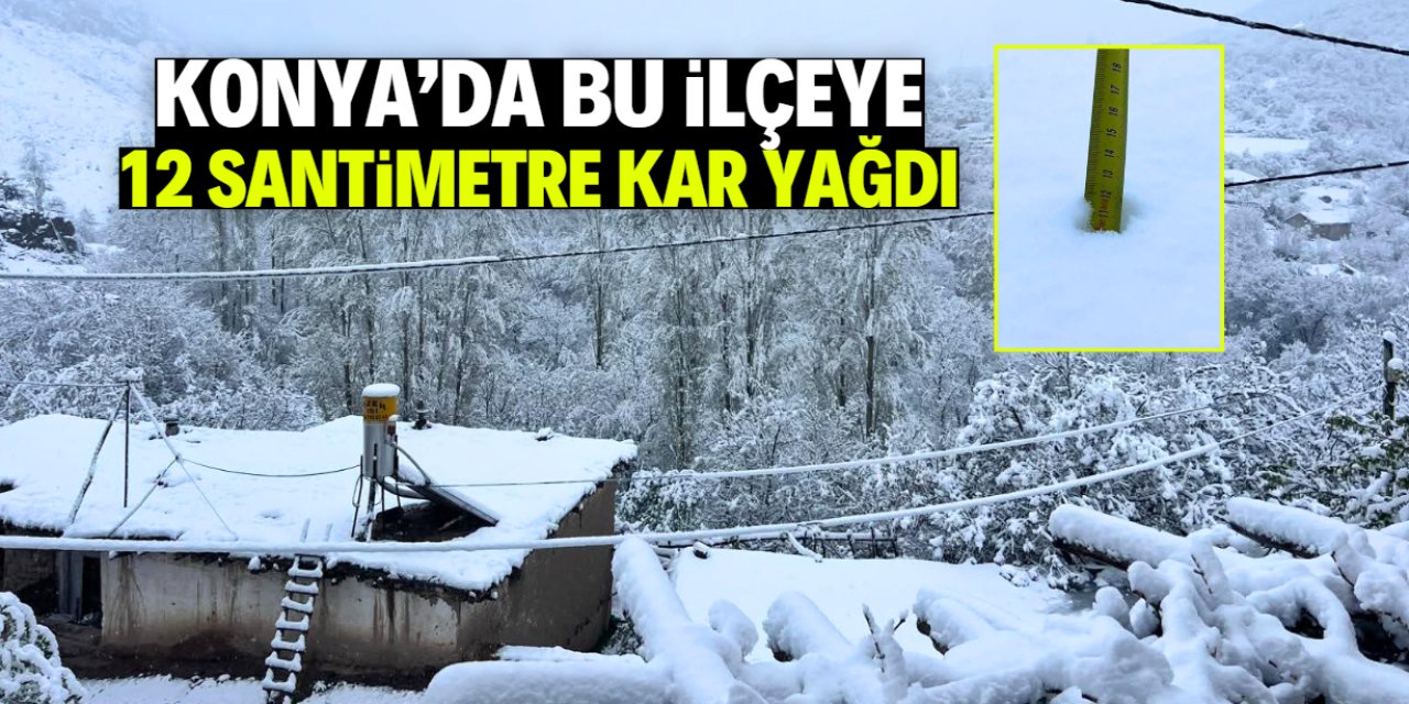 Konya'da Mayıs ayında kış: 12 santimetre kar yağdı