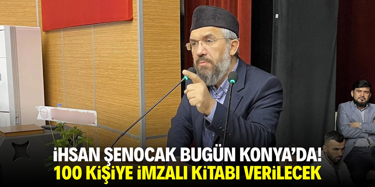 İhsan Şenocak bugün Konya’da! 100 kişiye imzalı kitabı verilecek