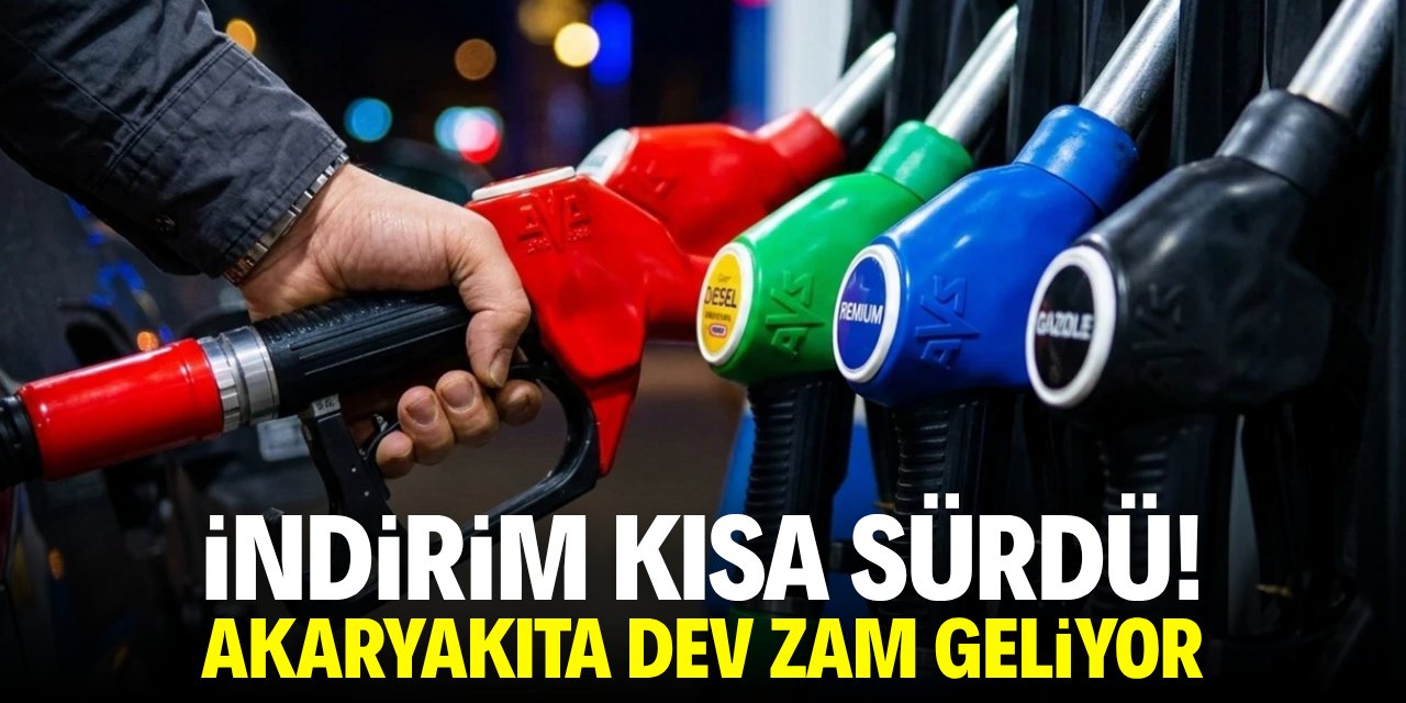 İndirim kısa sürdü! Akaryakıta dev zam için tarih verildi