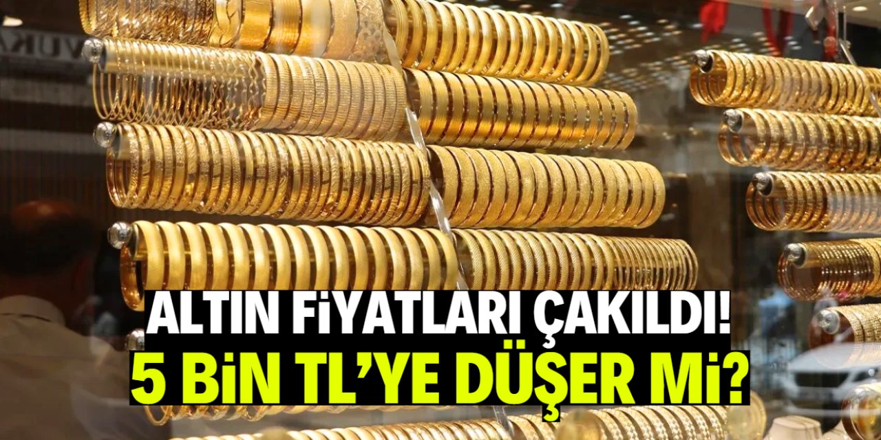 Altın fiyatları çakıldı: 5 bin TL'ye düşüş mümkün mü?
