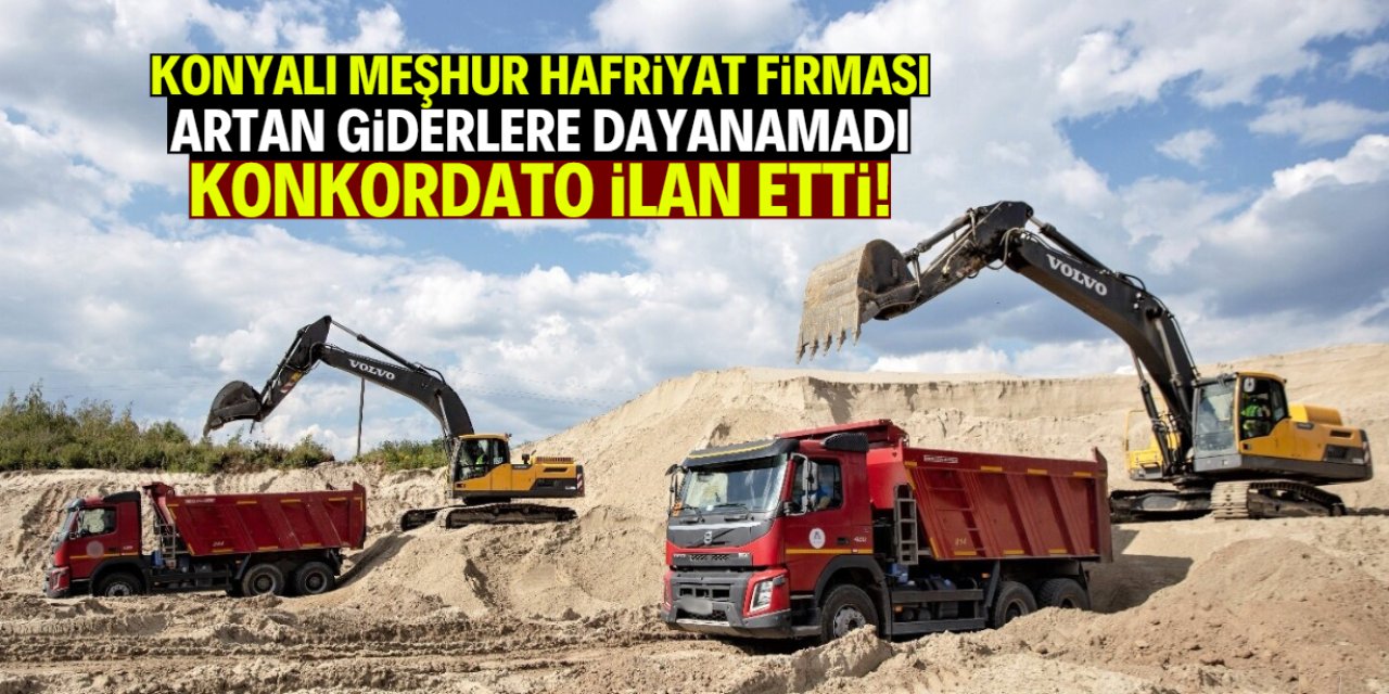 Artan Mazot Fiyatları Hafriyat Sektörünü Vurdu: Konyalı Firma Konkordato İlan Etti