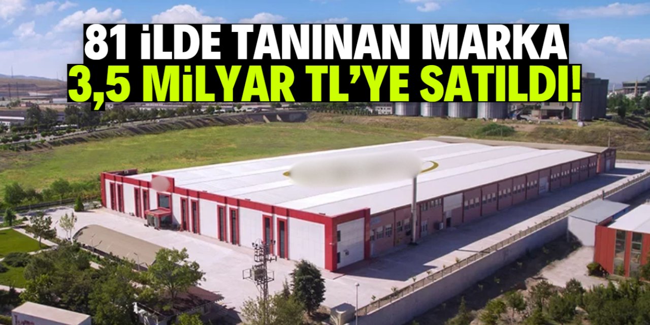 Market raflarındaki marka 3,5 milyar TL'ye satılacak! İşte yeni sahipleri