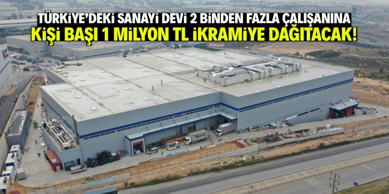 Türkiye'deki sanayi devi 2 binden fazla çalışanına 1'er milyon TL ikramiye verecek!