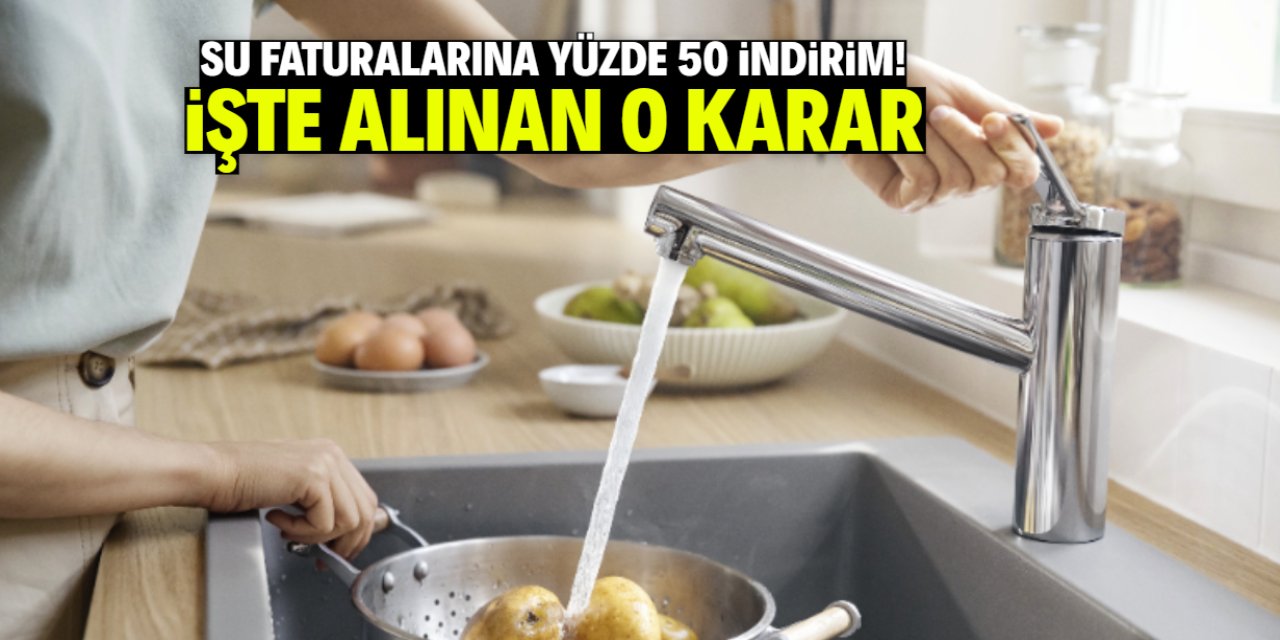 Su faturalarına yüzde 50 indirim kararı aldılar!