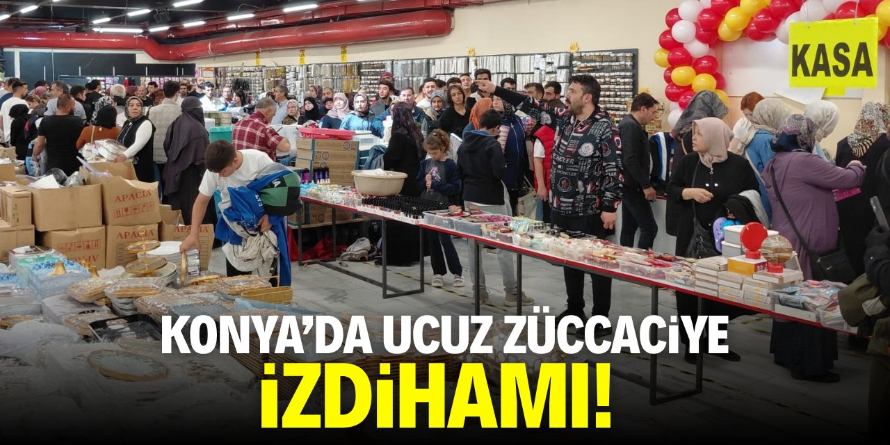 Konya’da ucuz züccaciye izdihamı!