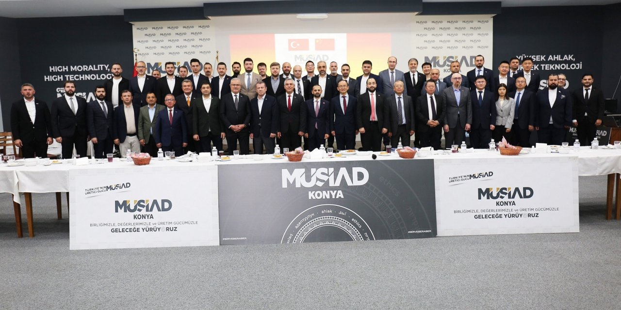 MÜSİAD Konya’da Çin-Türkiye diplomasisi başladı