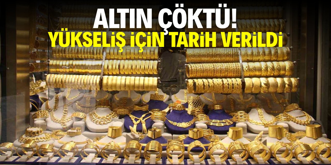 Altın çöktü! Yükseliş için tarih verildi