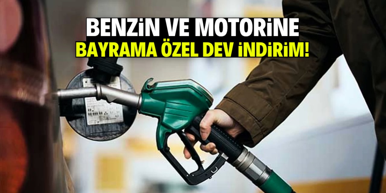 Benzin ve motorine bayram indirimi geliyor