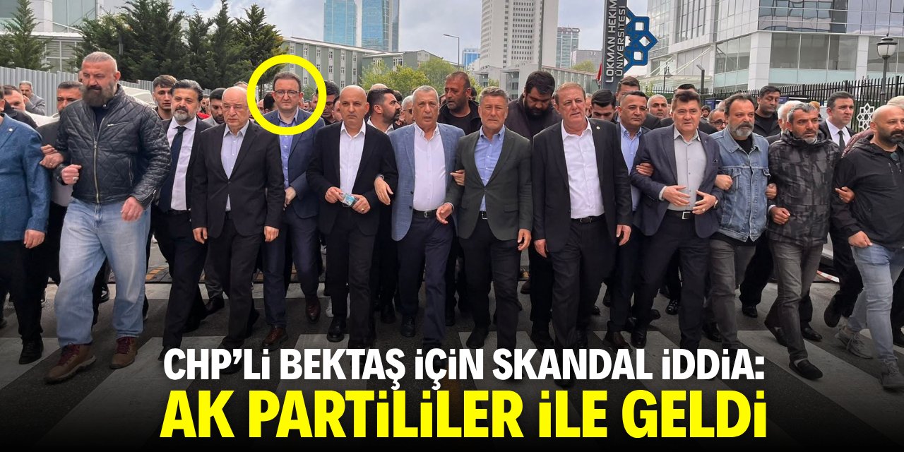 CHP Konya Milletvekili Bektaş ile ilgili skandal iddia: AK Partililer ile geldi