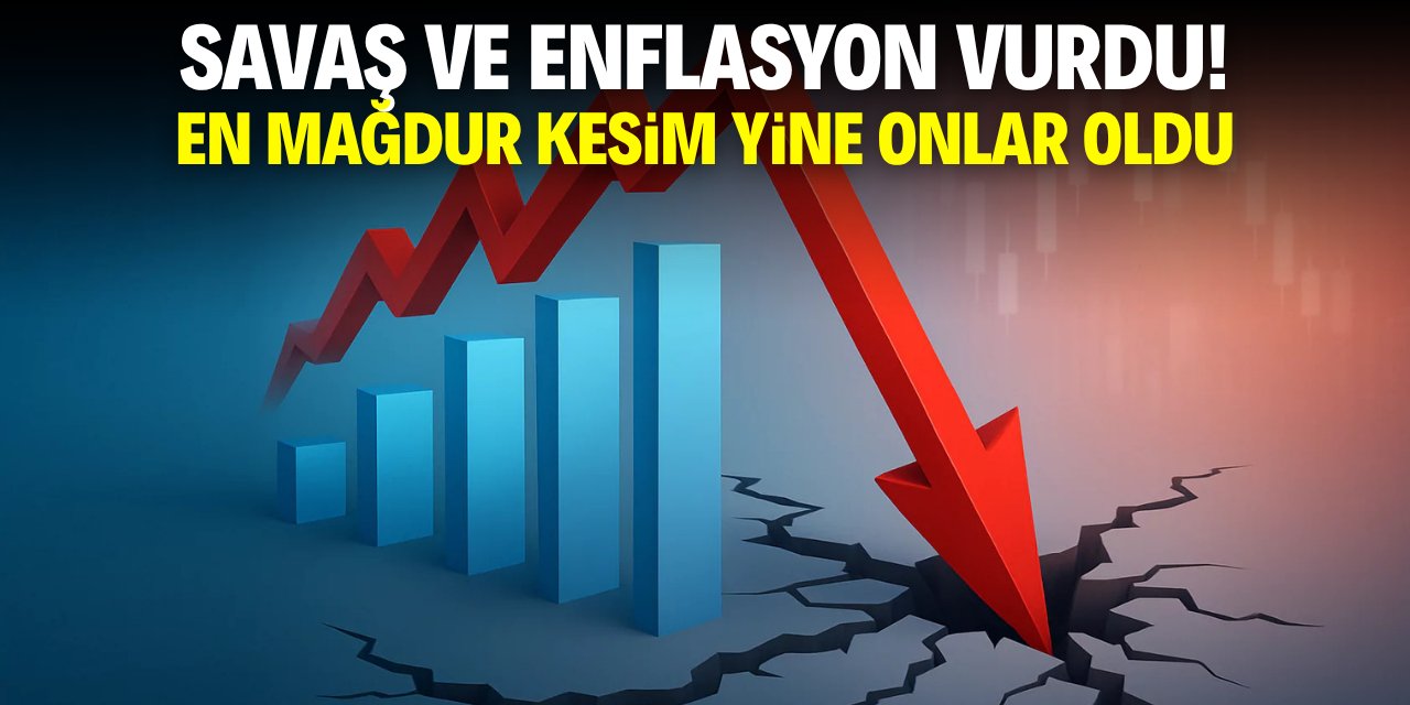 Savaş ve enflasyon vurdu! En mağdur kesim yine onlar oldu