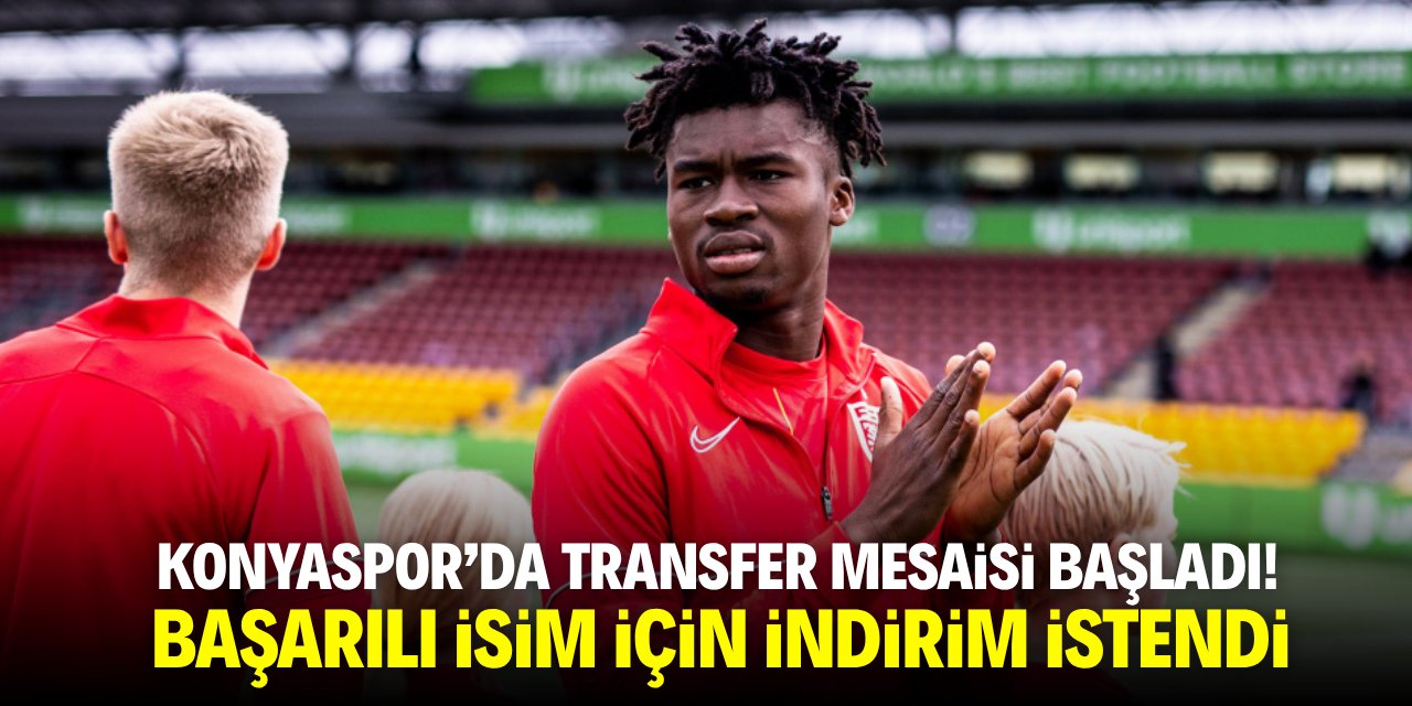 Konyaspor'da transfer mesaisi başladı! Başarılı isim için indirim istendi