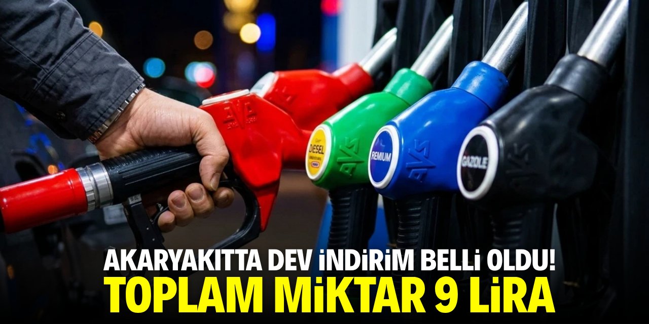 Akaryakıtta dev indirim belli oldu! Toplam miktar 9 lira