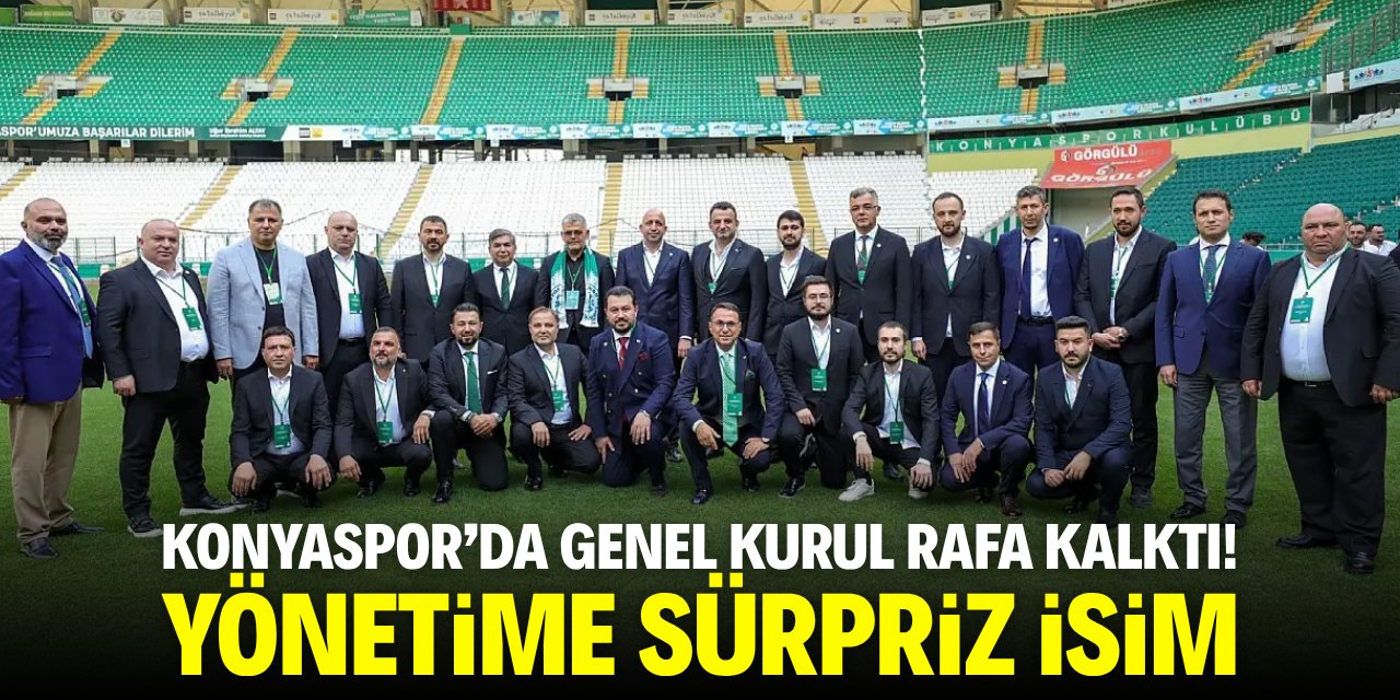 Konyaspor’da genel kurul rafa kalktı! Yönetime sürpriz isim