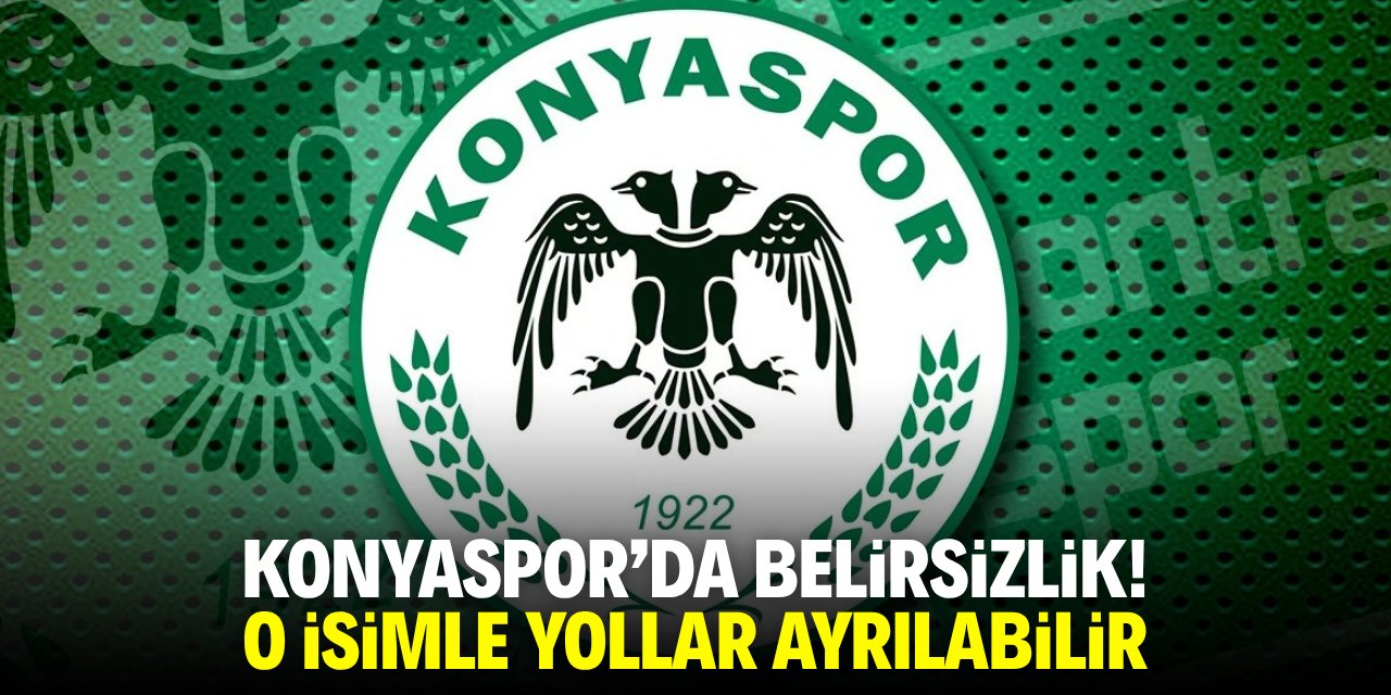 Konyaspor’da belirsizlik! O isimle yollar ayrılabilir