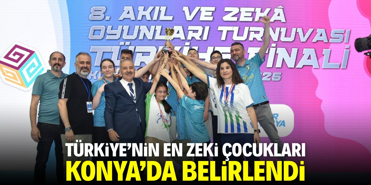 Türkiye'nin en zeki çocukları Konya'da belirlendi