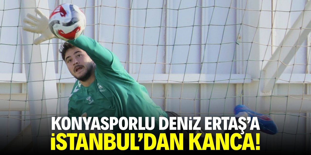 Konyasporlu Deniz Ertaş'a İstanbul'dan kanca!
