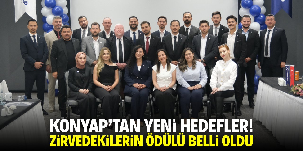 Konyap'tan yeni hedefler! Zirvedekilerin ödülü bel