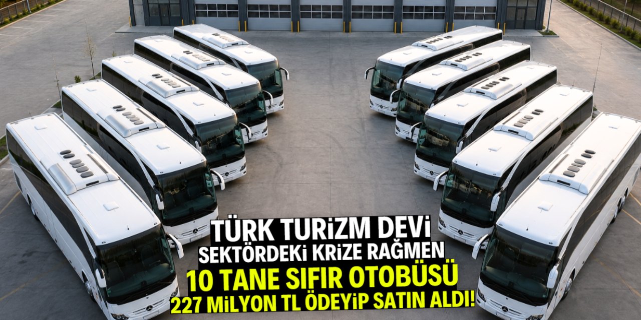 Sektördeki krize rağmen 10 tane otobüsü 227 milyon TL'ye satın aldı
