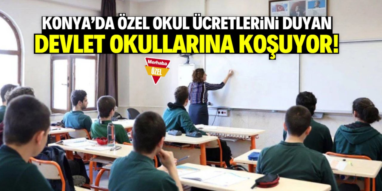 Konya'da özel okul ücretlerini duyan devlet okullarına koşuyor!