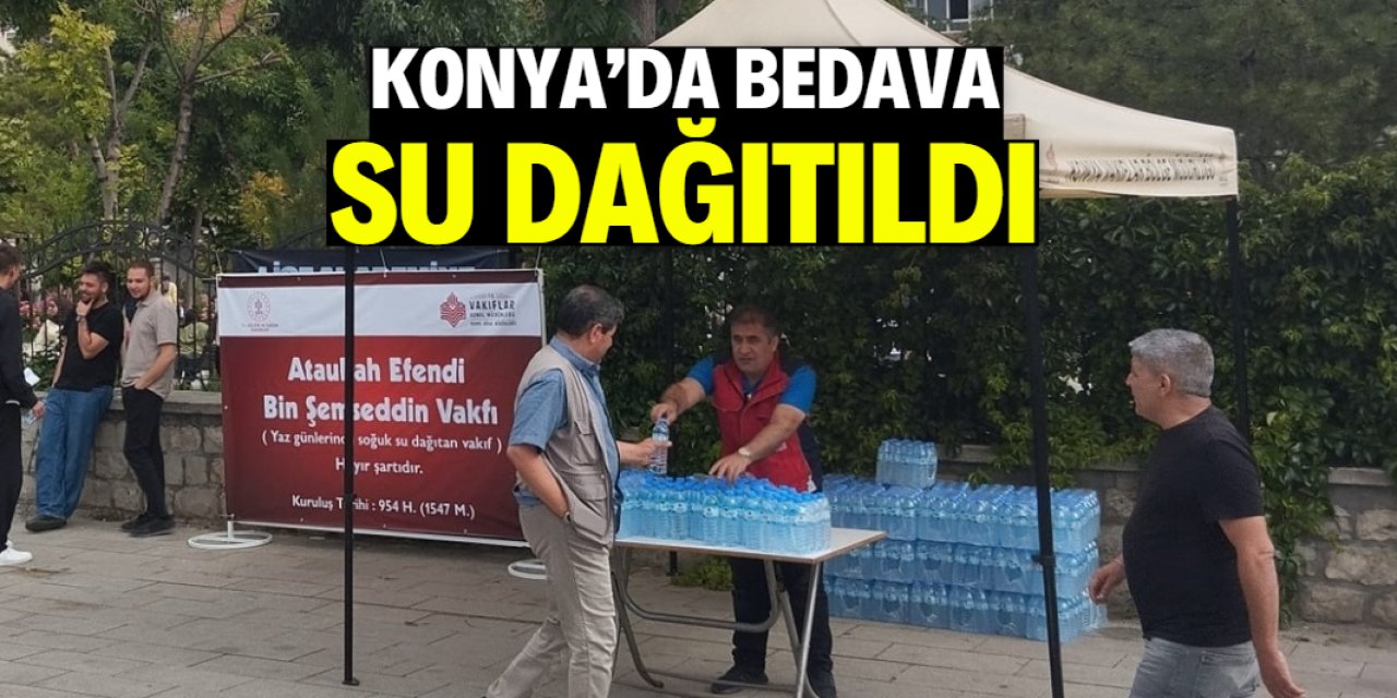 Konya'da bedava su dağıtıldı: Gerekçesi duygulandırdı
