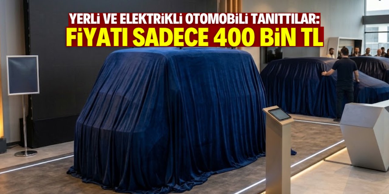 6 kişilik yerli ve elektrikli otomobili tanıttılar: Sadece 400 bin liraya satılacak