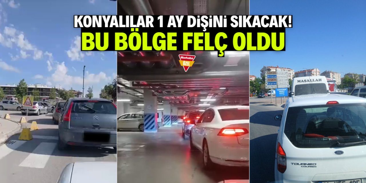Konyalılar direksiyon başında 1 ay dişini sıkacak! Bu bölge felç oldu