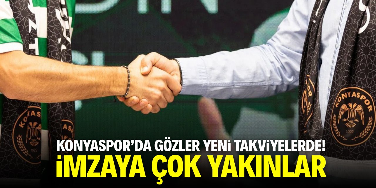 Konyaspor’da gözler yeni takviyelerde! İmzaya çok yakınlar