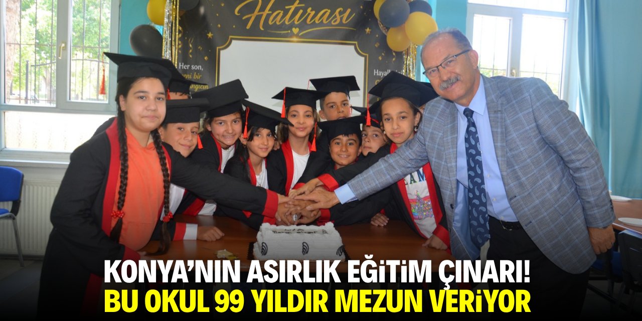 Konya'nın asırlık eğitim çınarı 99 yıldır mezun veriyor