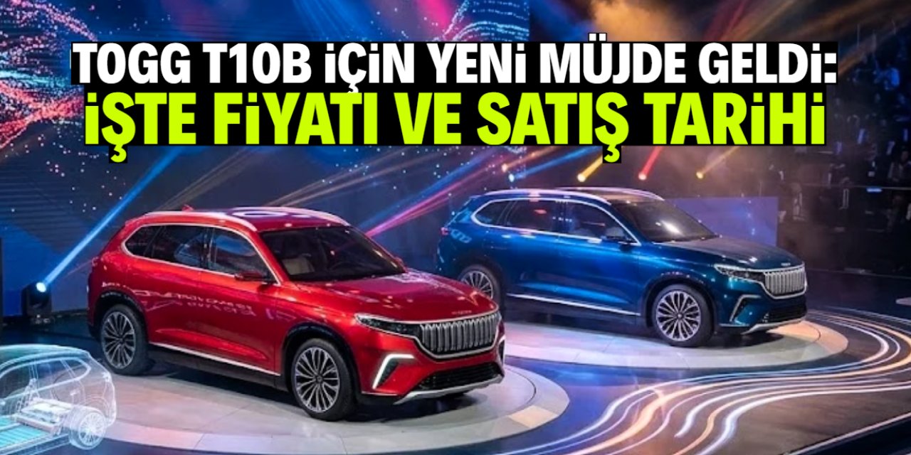 Togg T10B bu fiyatla yollara çıkıyor: Satış tarihi belli oldu