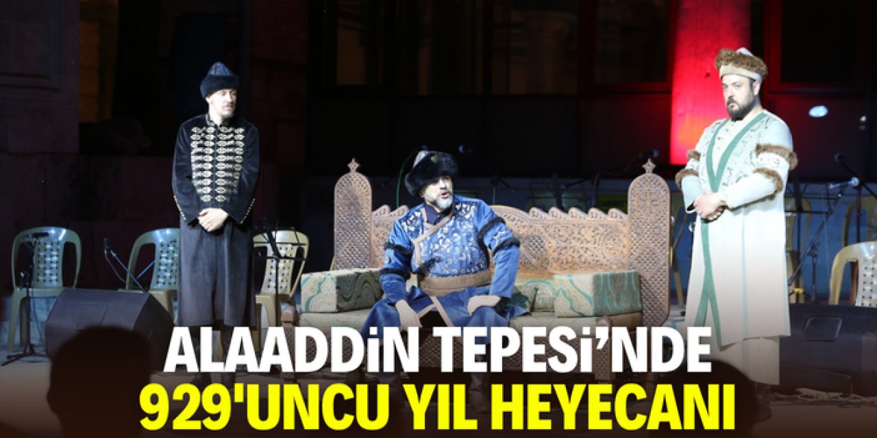 Alaaddin Tepesi'nde 929'uncu yıl heyecanı