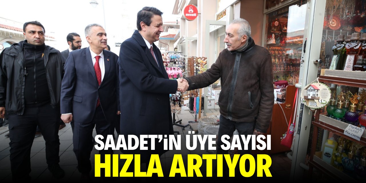 Saadet’in üye sayısı hızla artıyor!