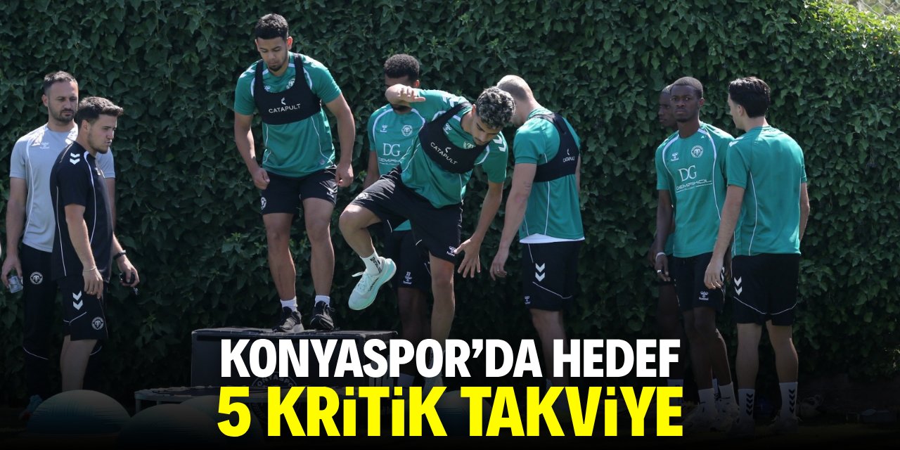 Konyaspor'da hedef 5 kritik takviye