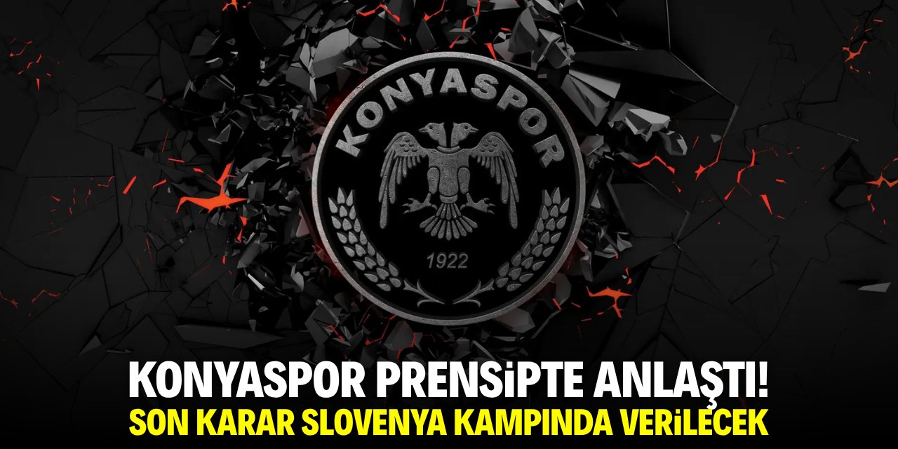 Konyaspor prensipte anlaştı! Son karar Slovenya kampında verilecek