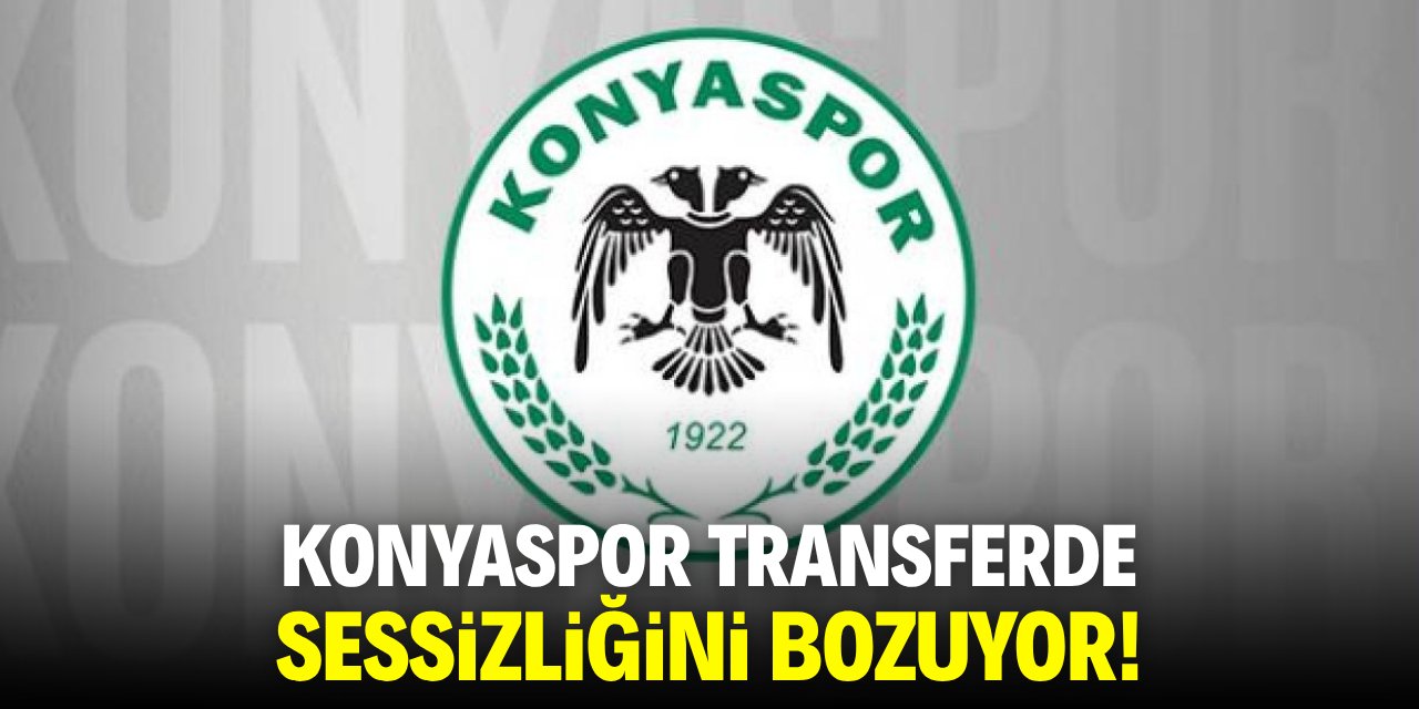 Konyaspor transferde sessizliğini bozuyor