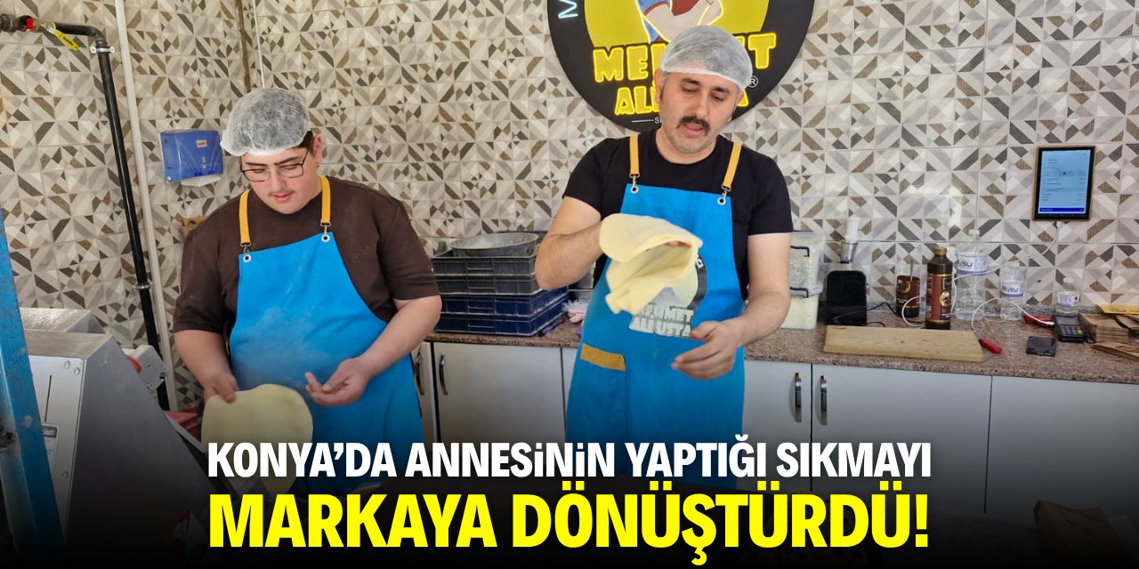 Konya'da annesinin yaptığı sıkmayı markaya dönüştürdü