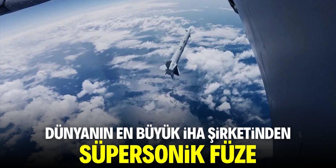 Dünyanın en büyük İHA şirketinden süpersonik füze